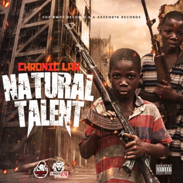 [Music] Chronic Law – Natural Talent