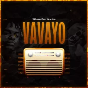 [Music] Whozu ft Marioo – Vavayo
