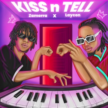 [Music] Zamorra & Laycon – Kiss n’ Tell
