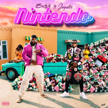 [Music] Bu$h & Jaywillz – Nintendo