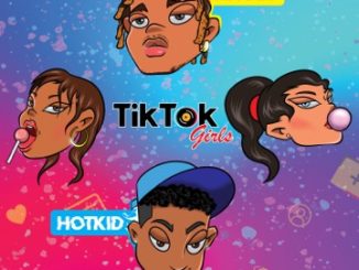 [Music] Maxnr ft Hotkid – Tiktok Girls