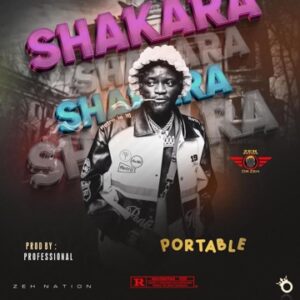 [Music] Portable – Shakara Oloje
