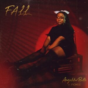 [Music] Angelika Belle ft Fiokee – Fall