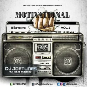 [Mixtape] DJ Joetunes – Motivation Mixtape Vol.1