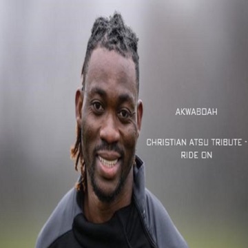 [Music] Akwaboah – Christian Atsu Tribute (Ride on)