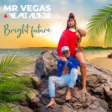 [Music] Mr Vegas ft Yemi Alade – Bright Future