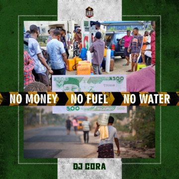 [Music] DJ Cora – No Money No Fuel No Water