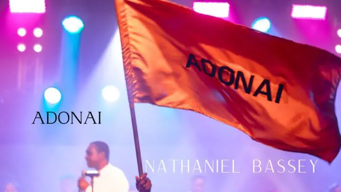 [Music] Nathaniel Bassey – Adonai