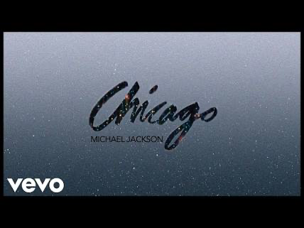 Michael Jackson - Chicago Song