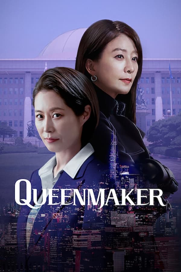 DOWNLOAD MOVIE: Queenmaker (Korean Drama) Season 1 Episode 1 – 11