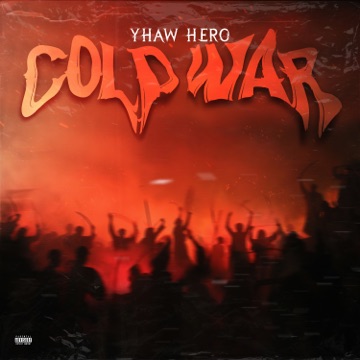 [Music] Yhaw Hero – Cold War