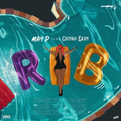 May D ft Chinko Ekun – Rock Your Body Mp3 Download