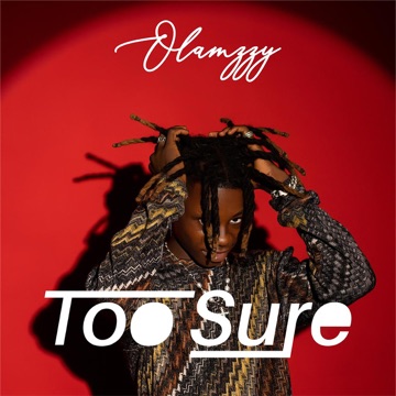 Download MP3: Olamzzy – Too Sure
