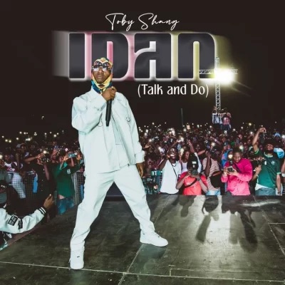 Download MP3: Toby Shang – Idan (Talk And Do)