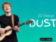 [Music] Ed Sheeran – Dusty Lyrics