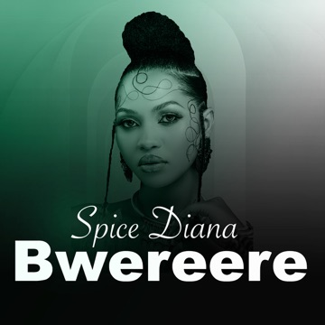 Download Mp3: Spice Diana – Bwereere