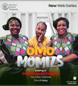 MOVIE: Omo Momizs (2023) Season 1 Episode 8 You Say?!!!