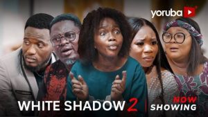 White Shadow Part 2 – 2023 Yoruba Movie