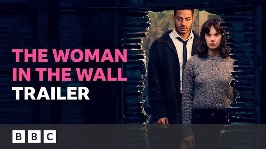 The Woman in the Wall Season 1 (Episode 3 Added)