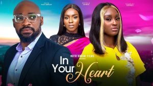 In Your Heart (2023) – Nollywood Movie
