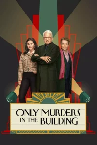 Only Murders in the Building Season 3 (Episode 6 Added)