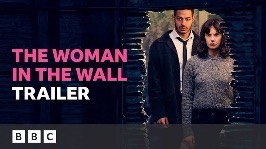 The Woman in the Wall Season 1 (Episode 5 Added)