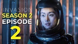 Invasion Season 2 (Episode 7 Added)