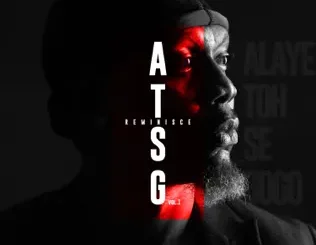 ALBUM: Reminisce – ATSG, Vol 1