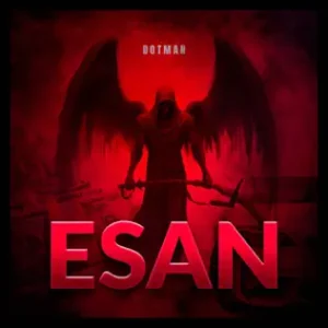 Dotman – Esan Audio