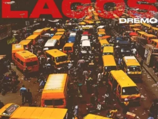 Dremo – Lagos Audio