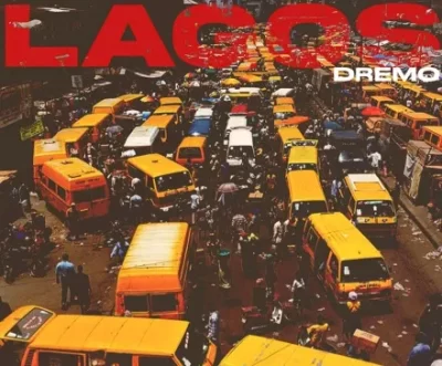 Dremo – Lagos Audio
