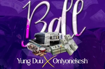 Young Duu ft Onlyonekesh – Ball Audio