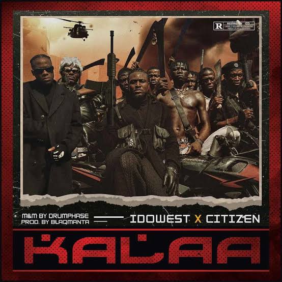 Idowest ft Citizen – Kalaa Audio