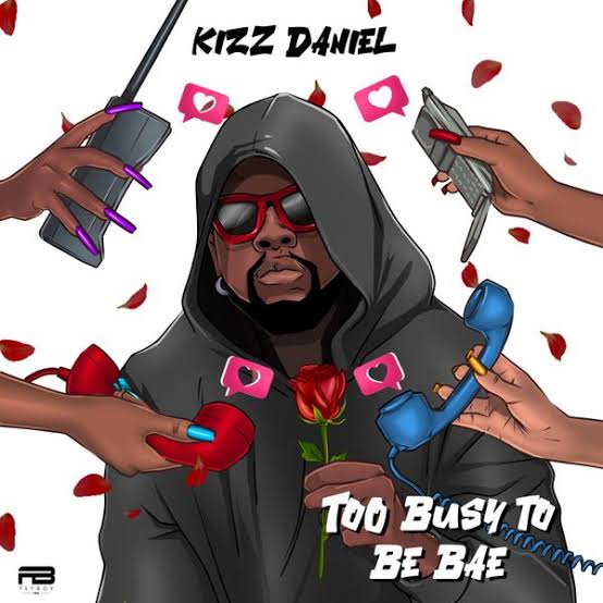 Kizz Daniel – Too Busy To Be Bae Audio