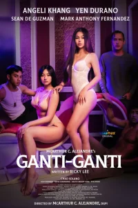 Ganti-Ganti (2023) – Filipino Movie (18+)
