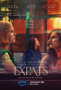 Expats Season 1 (Episode 1-2 Added)