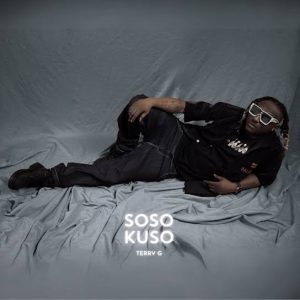Terry G – Soso Kuso Audio