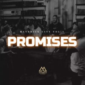 Maverick City Music – Promises [God Of Abraham] Audio