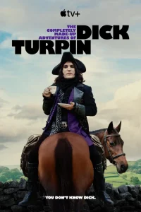The Completely Made-Up Adventures of Dick Turpin Season 1 (Episode 6 Added)