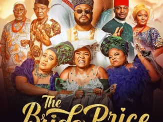The Bride Price (2023) – Nollywood Movie